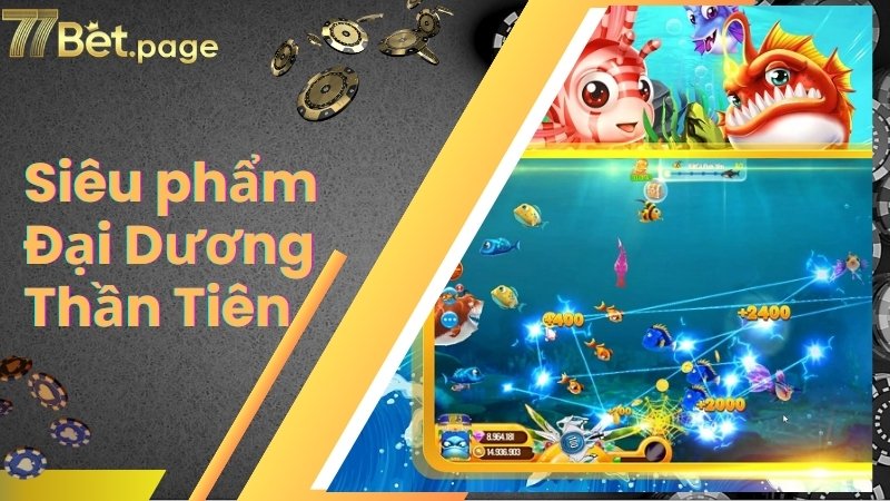 Siêu phẩm Đại Dương Thần Tiên