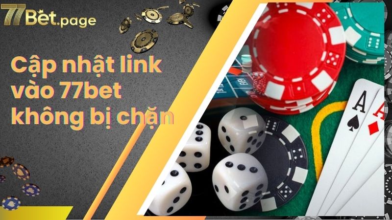 Cập nhật link vào 77bet không bị chặn