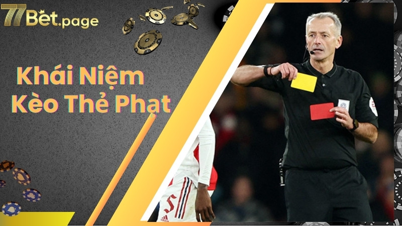 Khái niệm kèo thẻ phạt
