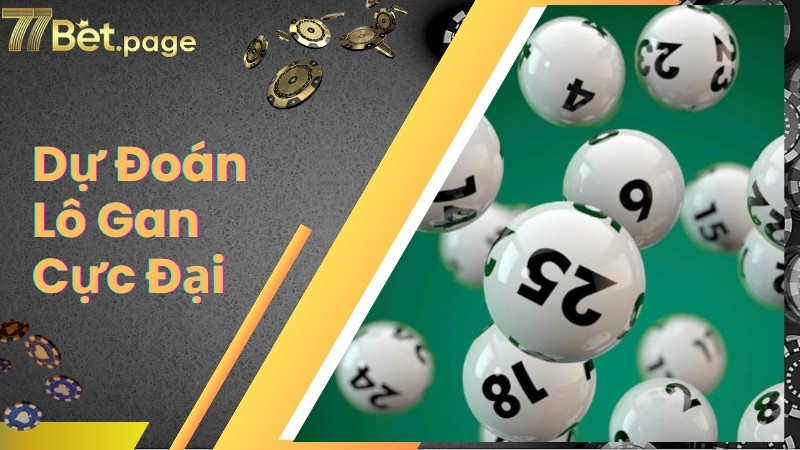 Phương pháp dự đoán lô gan theo ngưỡng cực đại