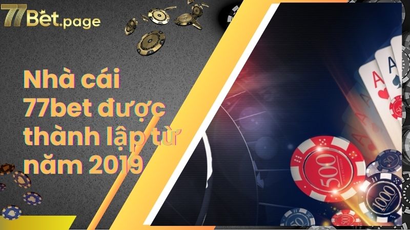 Nhà cái 77bet được thành lập từ năm 2019