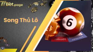 Cách Soi Cầu Song Thủ Lô Độc Nhất Vô Nhị Từ Chuyên Gia