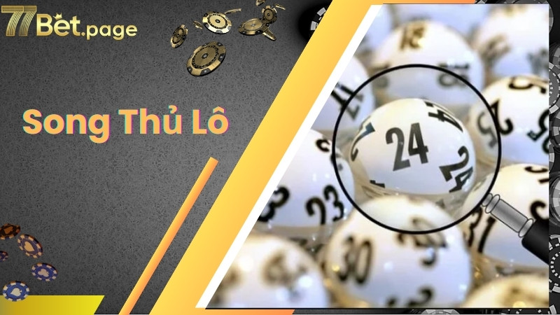 Chia sẻ các phương pháp soi cầu song thủ lô